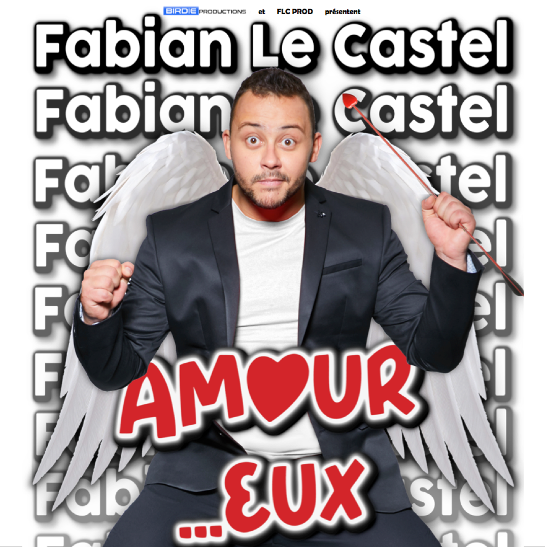 Fabian Le Castel <br>Amour...Eux